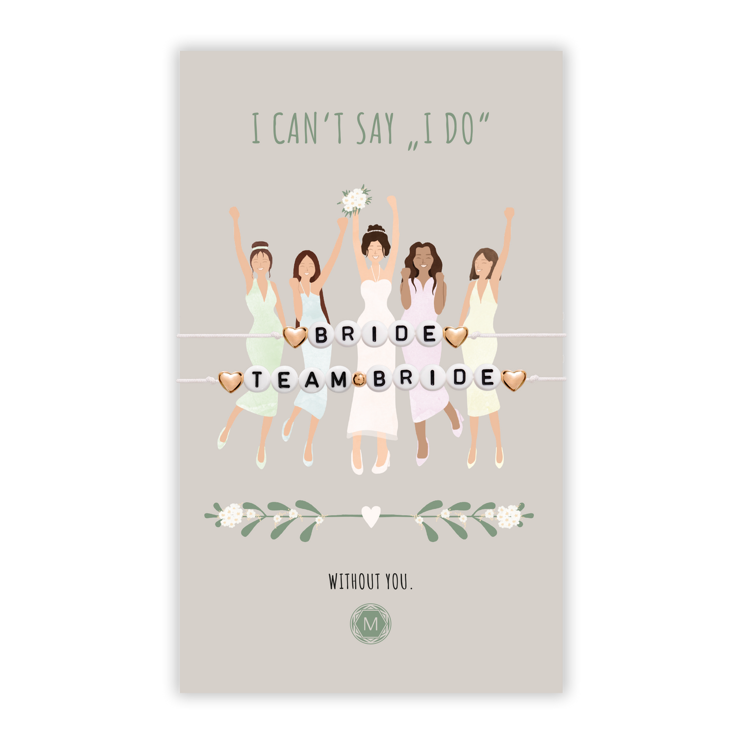 I CAN'T SAY I DO 2x Armband Set