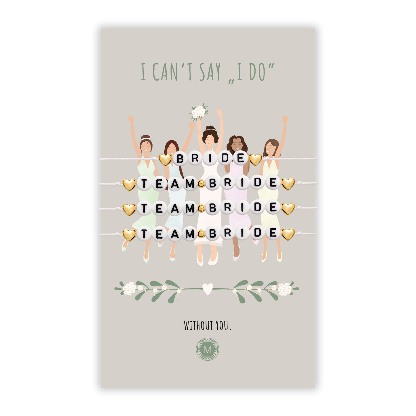I CAN'T SAY I DO 4x Armband Set