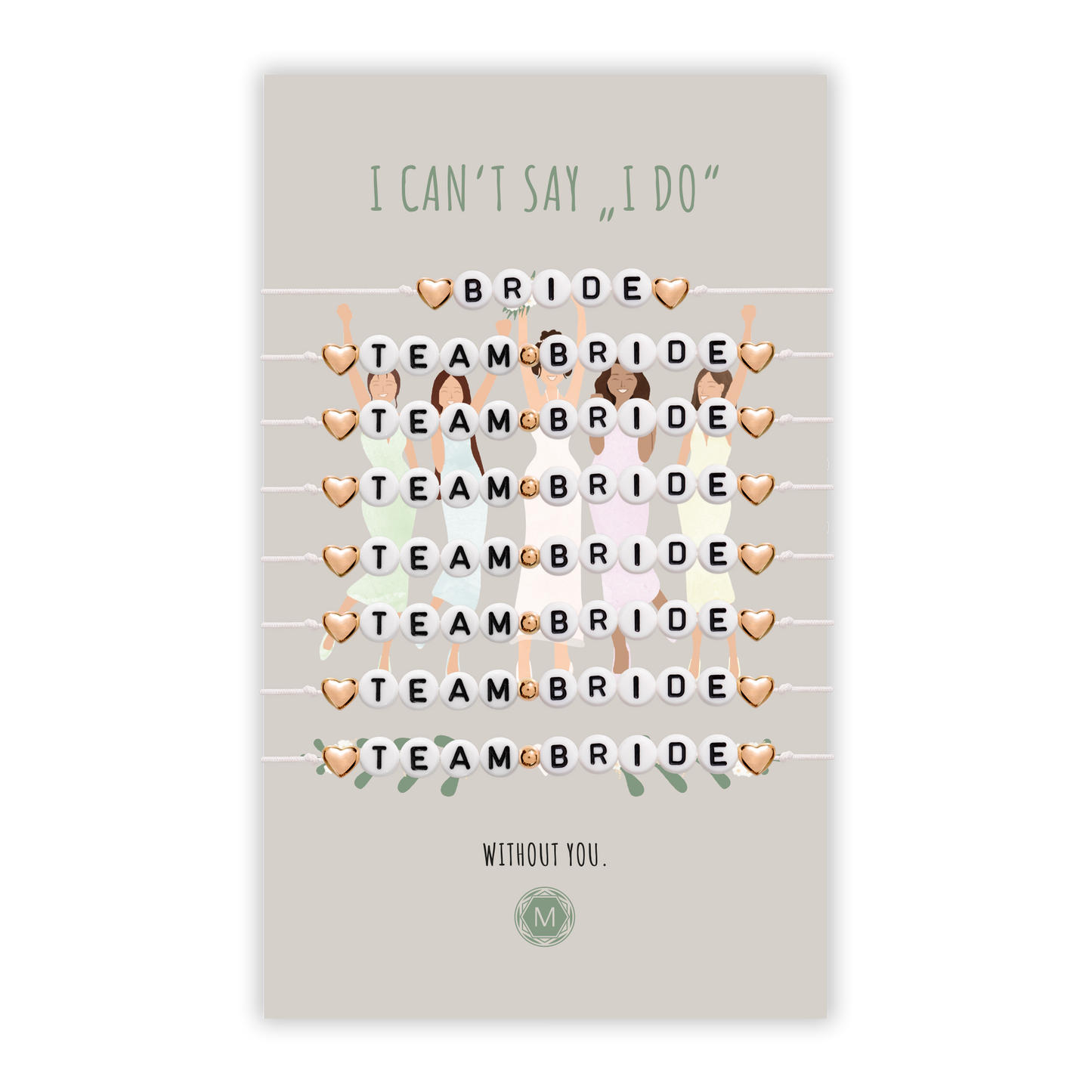 I CAN'T SAY I DO 8x Armband Set