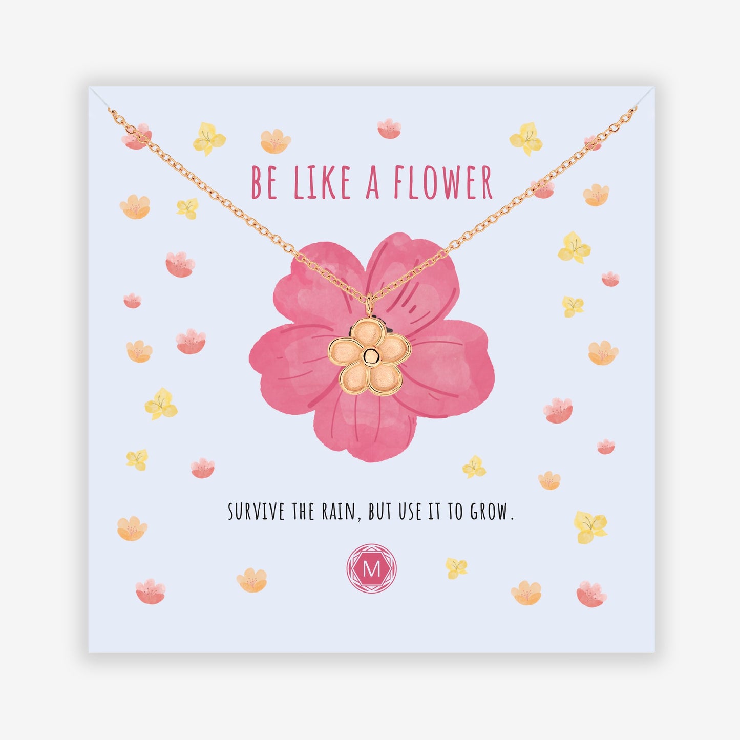 BE LIKE A FLOWER Necklace