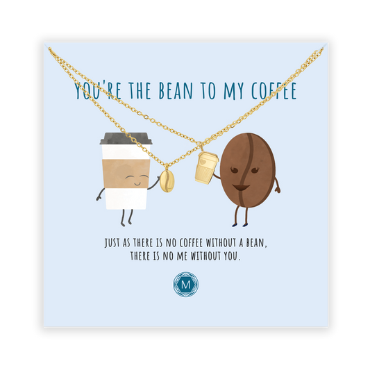 YOU'RE THE BEAN TO MY COFFEE Halskette