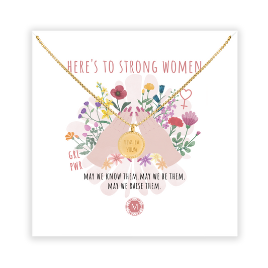 HERE'S TO STRONG WOMEN Necklace