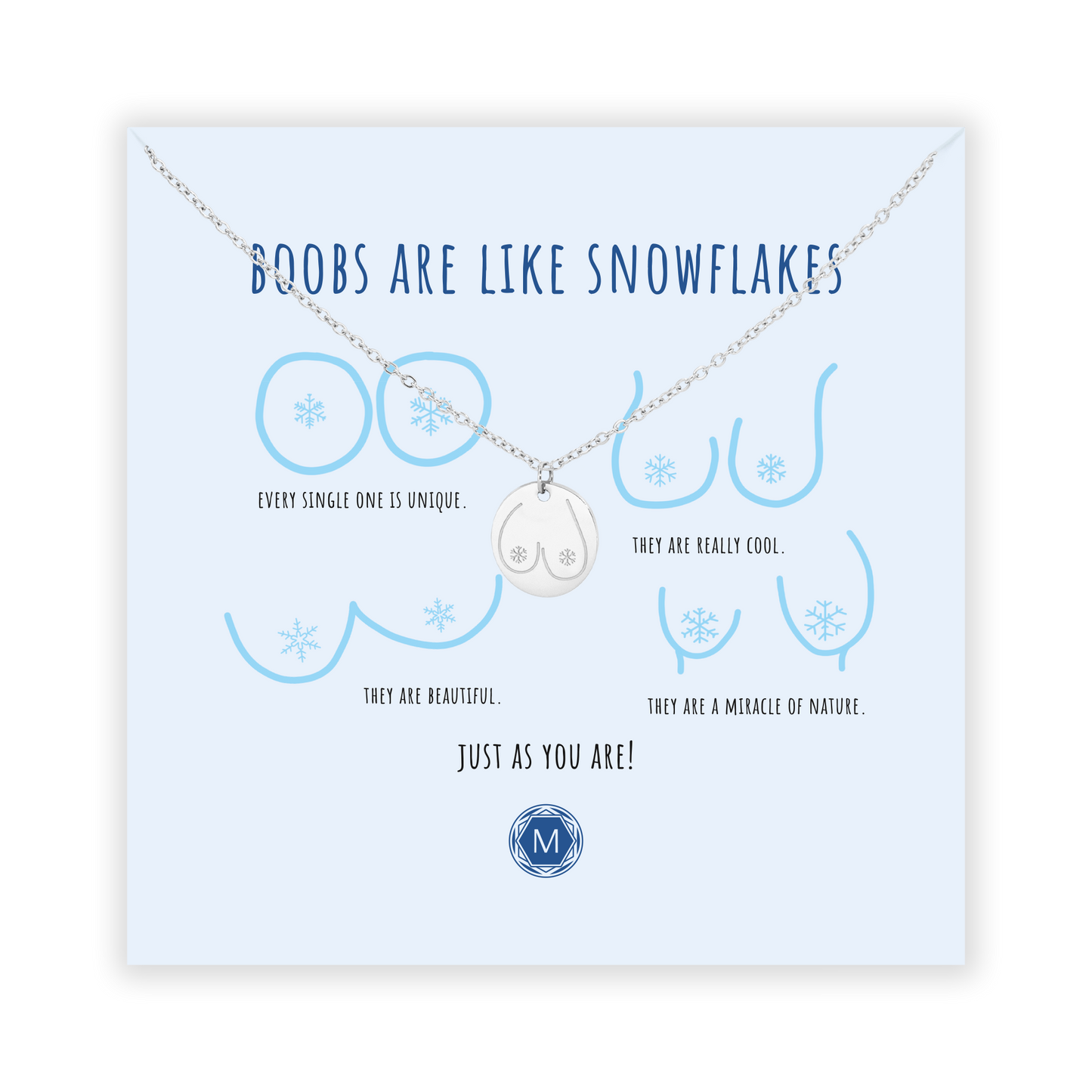 BOOBS ARE LIKE SNOWFLAKES Halskette